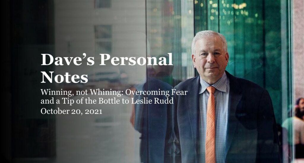 Winning, not Whining: Overcoming Fear and a Tip of the Bottle to Leslie Rudd